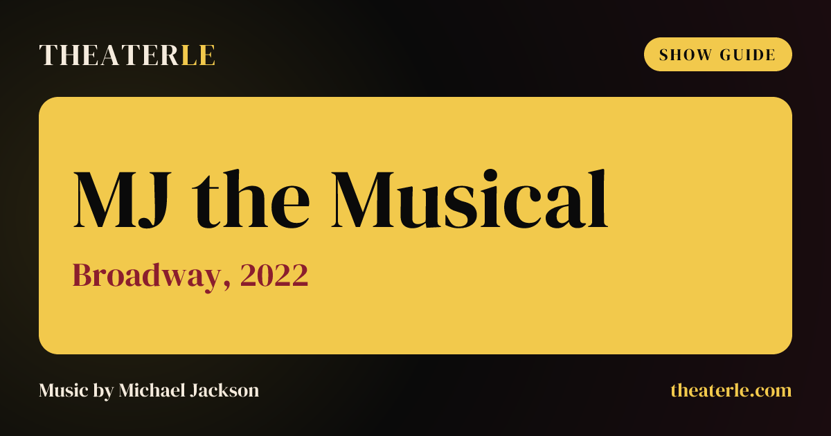 MJ Musical: Plot Summary, Songs & Characters Explained